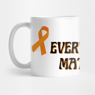 Every Child Matters Orange Day Awareness Indigenous For Kindness and Equality Mug